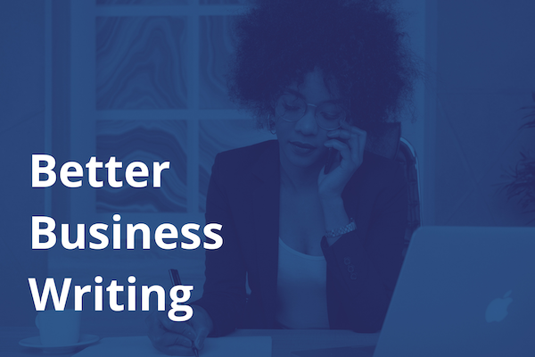 Better Business Writing